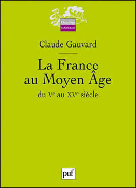 France Au Moyen Age, La - Ve Au Xve Siecle
