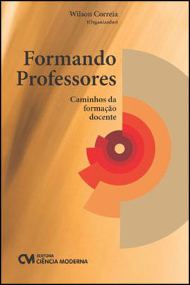 Formando Professores - Caminhos da Formaçao Docente