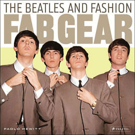 Fab Gear - The Beatles And Fashion