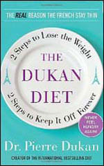 Dukan Diet, The - Two Steps To Lose The Weight, Two Steps To Keep It Off Forever