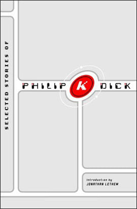 Selected Stories Of Philip K. Dick