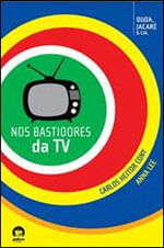 Nos Bastidores da Tv (Vol. 3)