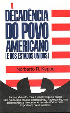 Decadencia do Povo Americano, a - e dos Estados Unidos