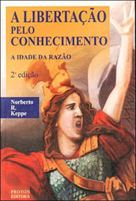 Libertaçao Pelo Conhecimento, a - a Idade da Razao
