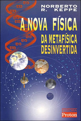Nova Fisica da Metafisica Desinvertida, a -