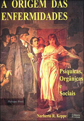 Origem das Enfermidades, a - Psiquicas Organicas e Sociais