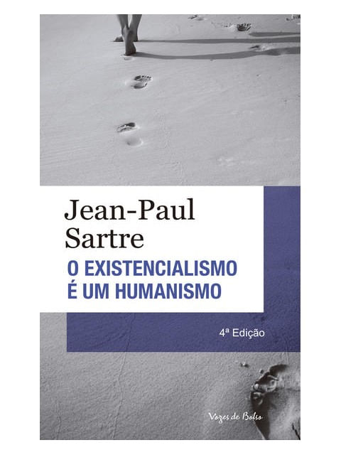 Existencialismo é um Humanismo - Ed. Bolso