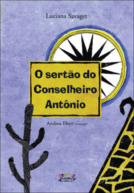 O Sertão do Conselheiro AntôNio (Capa Dura)