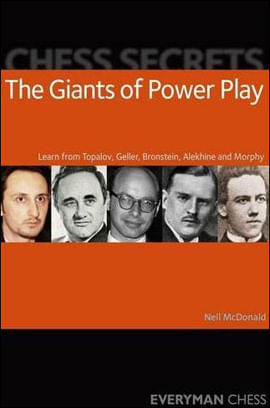 Chess Secrets - The Giants Of Power Play