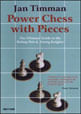 Power Of Chess With Pieces - The Ultimate Guide To The Bishop Pair And Strong Knights