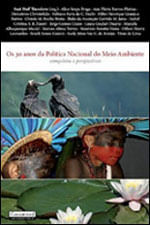 30 Anos da Politica Nacional de Meio Ambiente, os - Conquistas e Perspectivas