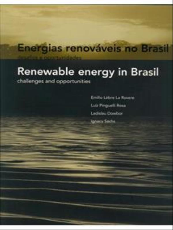 Energias Renovaveis no Brasil - Desafios e Oportunidades