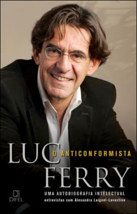 O Anticonformista: uma Autobiografia Intelectual
