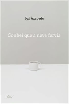 Sonhei Que a Neve Fervia