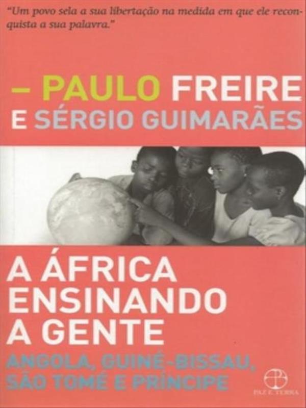 A áFrica Ensinando a Gente: Angola, Guiné-Bissau, São Tomé e PríNcipe
