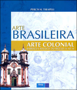 Arte Brasileira - Arte Colonial