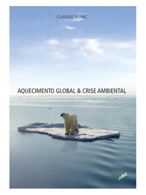 Aquecimento Global & Crise Ambiental