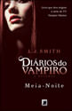 DiáRios do Vampiro – o Retorno: Meia-Noite (Vol. 3) - Vol. 3