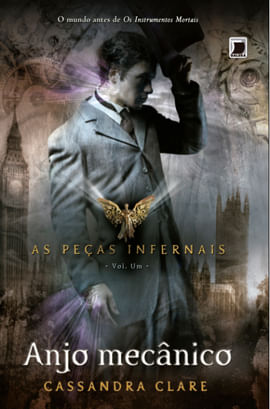 Anjo MecâNico (Vol. 1 as Peças Infernais) - Vol. 1