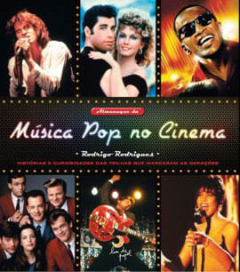 Capa do livro Almanaque da MúSica Pop no Cinema de Rodrigues Rodrigues