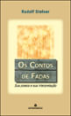 Contos de Fadas, os - Sua Poesia e Sua Interpretaçao