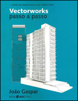 Vectorworks - Passo a Passo - Voltado aos Usuarios das Versoes 2009 a 2012!