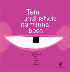 Tem uma Janela na Minha Boca