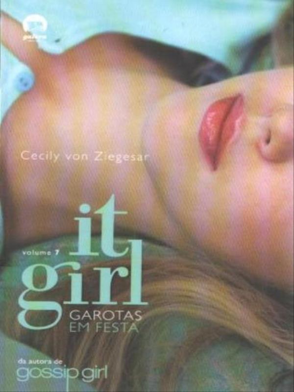 It Girl: Garotas em Festa (Vol. 7) - Vol. 7
