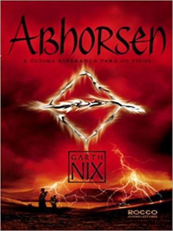 Abhorsen - a úLtima Esperança para os Vivos - Vol. 3