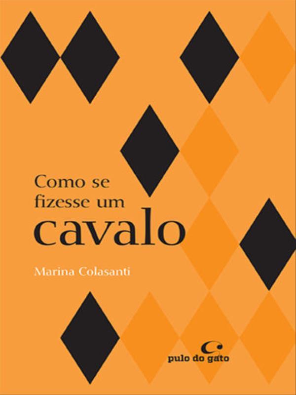 Como Se Fizesse um Cavalo - Vol. 3
