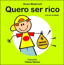 Quero Ser Rico - Rico de Verdade