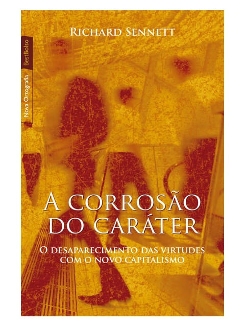 A Corrosão do CaráTer (Edição de Bolso)