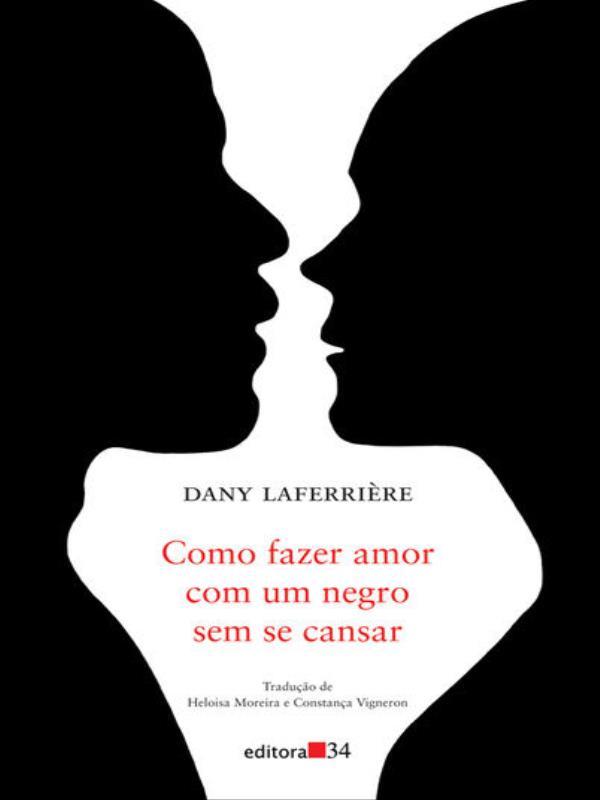 Como Fazer Amor com um Negro sem Se Cansar