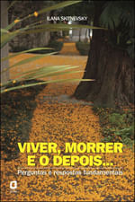 Viver, Morrer e o Depois...