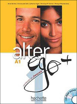 Alter Ego+ 1 - Livre de L'Eleve