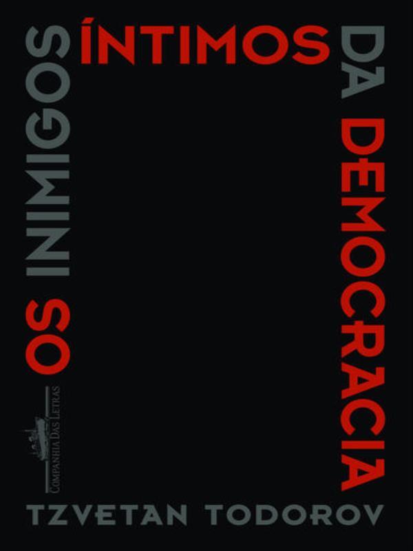 Os Inimigos íNtimos da Democracia