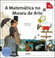 A MatemáTica no Museu de Arte - Conceitos MatemáTicos - Coleção Tan Tan