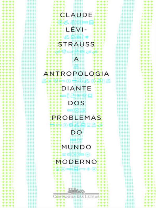 A Antropologia Diante dos Problemas do Mundo Moderno