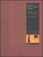 Historias Locales, Disenos Globales