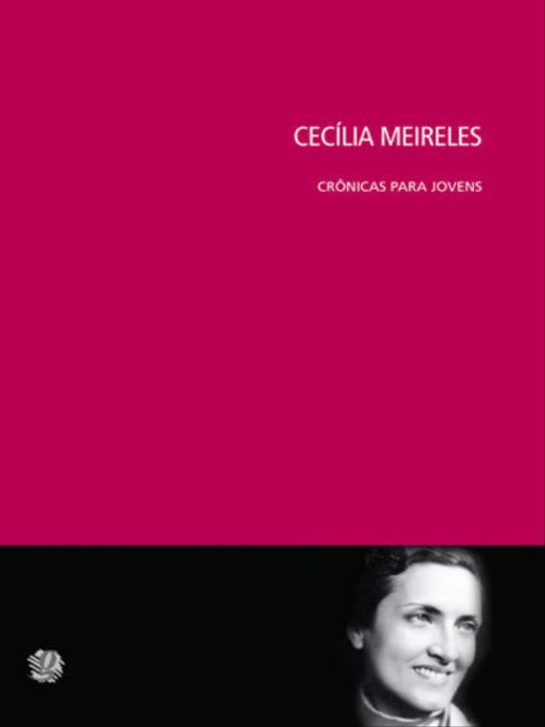Cecilia Meireles - CrôNicas para Jovens