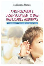 Aprendizagem e Desenvolvimento das Habilidades Auditivas