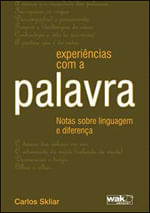 Experiencias com a Palavra - Notas sobre Linguagem e Diferença