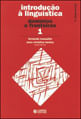 Introdução à LinguíStica - Volume 1 - Vol. 1