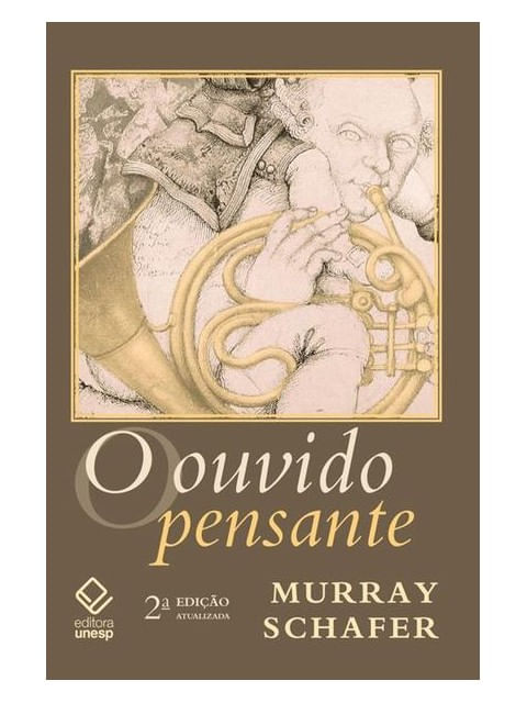 O Ouvido Pensante - 2ª Edição