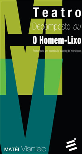 Teatro Decomposto ou o Homem-Lixo