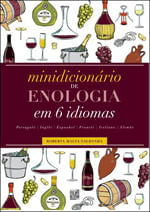 MinidicionáRio de Enologia em 6 Idiomas