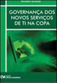 Governança dos Novos Serviços de Ti na Copa