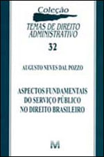 Aspectos Fundamentais do Serviço PúBlico no Direito Brasileiro - 1 Ed./2012