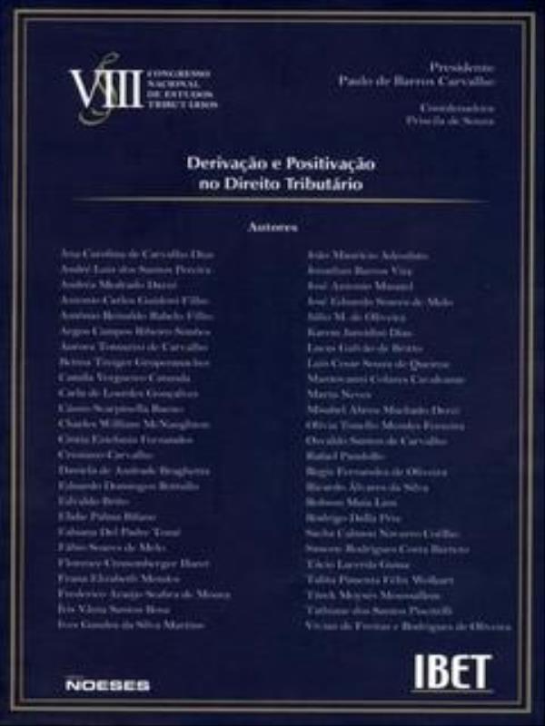 Derivação e Positivação no Direito TributáRio - Vol. 8