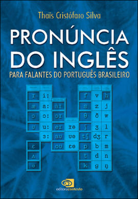 PronúNcia do InglêS - para Falantes do PortuguêS Brasileiro